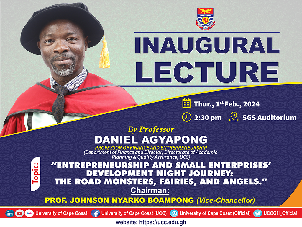 Entrepreneurship and Small Enterprises’ Development Night Journey: The Road Monsters, Fairies, and Angels. INAUGURAL LECTURE